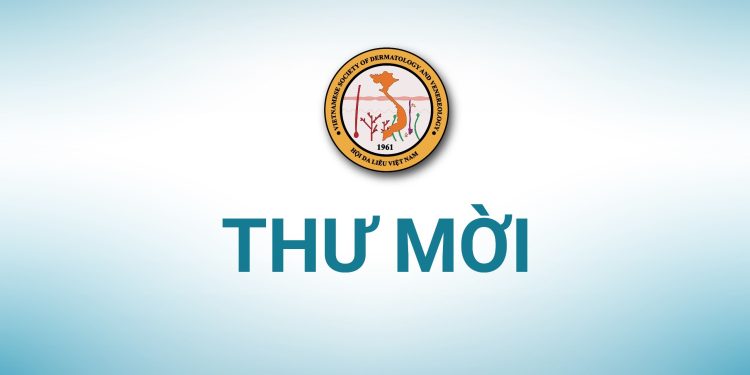 Thư mời tham gia báo cáo Hội thảo Da liễu khu vực Đồng bằng sông Cửu long lần thứ 7